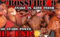 Crossfire 9: Snake vs. Kidd Fresh
