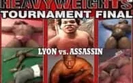Heavyweights 6: Lyon vs. Assassin