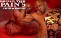 Bring the Pain 5: Xavier vs. Preston