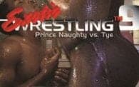 Exotic Wrestling 9: Prince Naughty vs. Tye