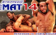 Stripped at the Mat 14: Renegade vs. Chris Styles