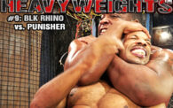 Heavyweights 10: Blk Rhino vs. Punisher
