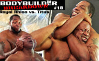 Bodybuilder Breakdown 18: Royal Rhino vs. Titus