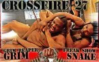 Crossfire 27: Grim w/ Renegade vs. Snake