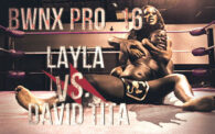 BWN PRO 16: Layla vs. David Tita