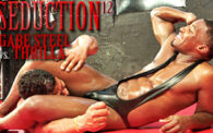 Seduction 12: Gabe Steel vs. Thrilla