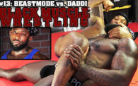 Black Muscle 13: BeastMode vs. DaddiDecent