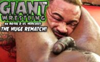 Giant Wrestling 8: Royal D vs. Hercules REMATCH