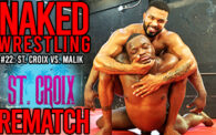 Naked Wrestling 22: St. Croix vs. Malik REMATCH