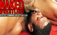 Naked Wrestling 25: X-Terminator vs. Skyler Grey
