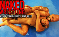 Naked Wrestling 26: X-Terminator vs. King Willy