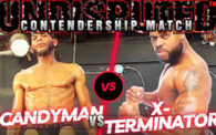 Undisputed Contendership: Candyman vs. X-Terminator
